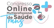 Congresso Online Multiprofissional de Saúde Trans 2022