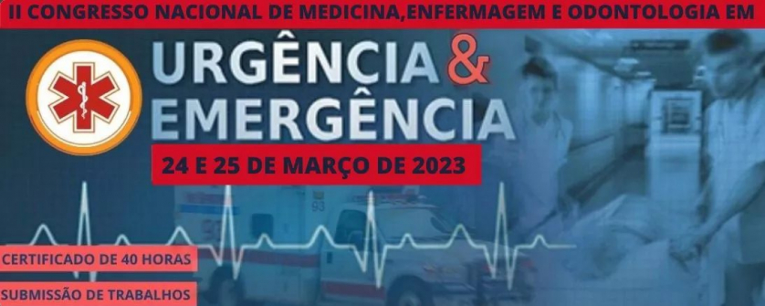 II Congresso Nacional de Medicina, Enfermagem e Odontologia em Urgências e Emergências 2023