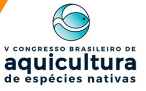 V Congresso Brasileiro de Aquicultura de Espécies Nativas 2024