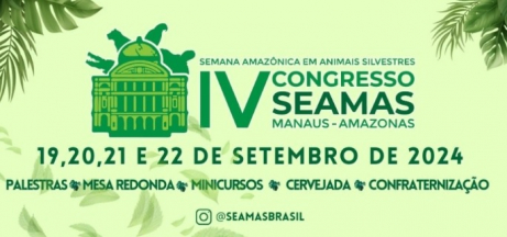 IV Congresso da Semana Amazônica em Animais Silvestres 2024 - SEAMAS